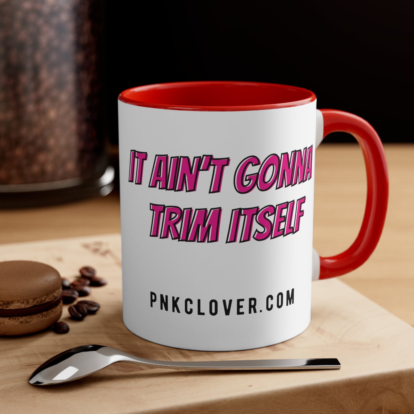 It Ain't Gonna Trim Itself - Accent Coffee Mug, 11oz - Mug by Printify | It Ain't Gonna Trim Itself - Accent Coffee Mug, 11oz