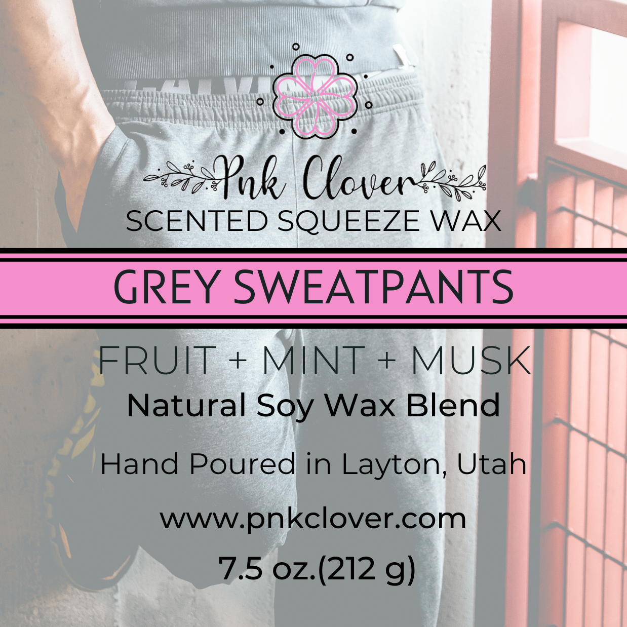 Grey Sweatpants - Squeeze Wax by Pnk Clover | Grey Sweatpants Squeeze Wax Melt - A Refreshing Scent for the Season