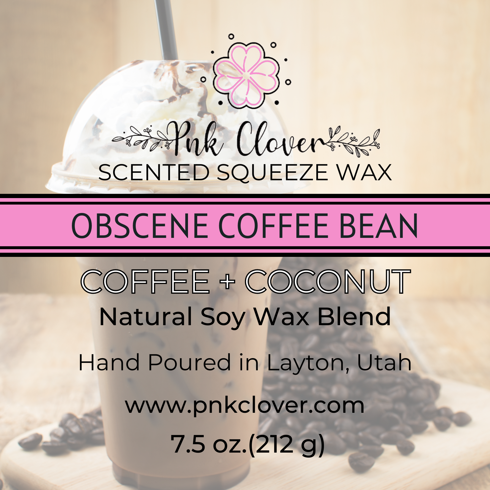 Obscene Coffee Bean - Squeeze Wax by Pnk Clover | Obscene Coffee Bean Scented Squeeze Wax | Coconut & Cofee - Pnk Clover