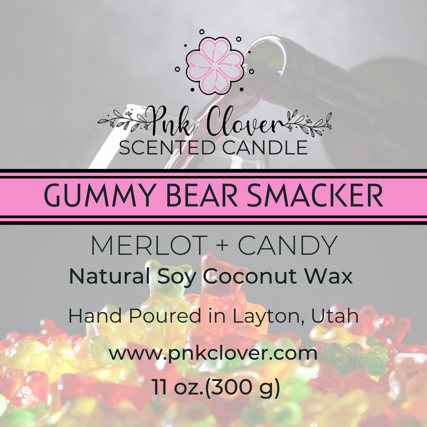 Gummy Bear Smacker - Candles by Pnk Clover | Gummy Bear Smacker Scented Candle | Playful Vibe for Your Home - 11oz Clear Glass Jar - Pnk Clover